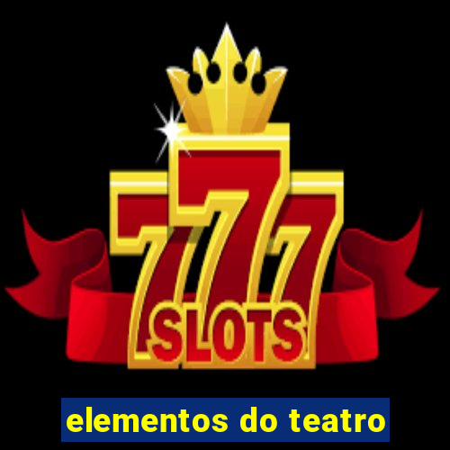 elementos do teatro